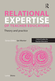Relational Expertise of Teacher Educators: Theory and Practice book cover