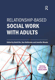 Relationship-based Social Work with Adults book cover
