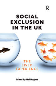 Social Exclusion in the UK: The lived experience book cover