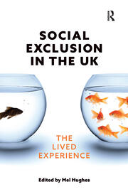 Social Exclusion in the UK: The lived experience book cover