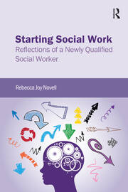 Starting Social Work: Reflections of a Newly Qualified Social Worker book cover