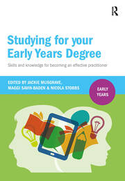 Studying for Your Early Years Degree: Skills and knowledge for becoming an effective early years practitioner book cover