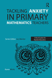 Tackling Anxiety in Primary Mathematics Teachers book cover