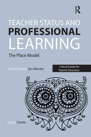 Teacher Status and Professional Learning: The Place Model book cover