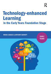 Technology-enhanced Learning in the Early Years Foundation Stage book cover