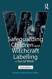 Safeguarding Children and Witchcraft Labelling in Social Work book cover