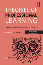 Theories of Professional Learning: A Critical Guide for Teacher Educators book cover
