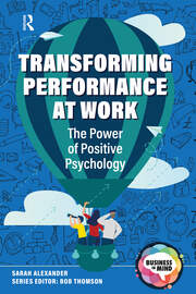 Transforming Performance at Work: The Power of Positive Psychology book cover