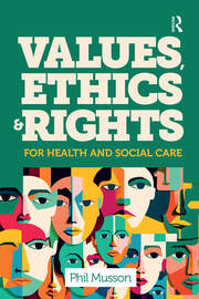Values, Ethics and Rights for Health and Social Care book cover