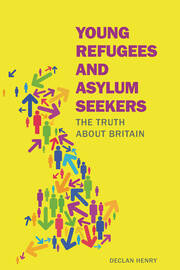 Young Refugees and Asylum Seekers: The Truth about Britain book cover