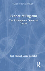 Leonor of England: The Plantagenet Queen of Castile book cover