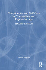 Competence and Self-Care in Counselling and Psychotherapy book cover