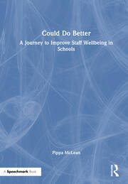Could Do Better: A Journey to Improve Staff Wellbeing in Schools book cover