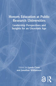 Honors Education at Public Research Universities: Leadership Perspectives and Insights for an Uncertain Age book cover
