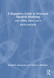 A Beginner's Guide to Structural Equation Modeling: with LISREL, Mplus, and R book cover