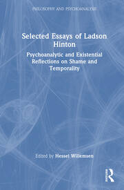 Selected Essays of Ladson Hinton: Psychoanalytic and Existential Reflections on Shame and Temporality book cover