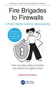 Fire Brigades to Firewalls: A Public Safety Guide to Cybersecurity book cover