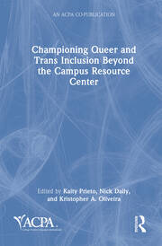 Championing Queer and Trans Inclusion Beyond the Campus Resource Center book cover