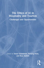 The Ethics of AI in Hospitality and Tourism: Challenges and Opportunities book cover