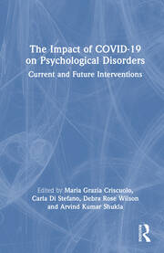 The Impact of COVID-19 on Psychological Disorders: Current and Future Interventions book cover