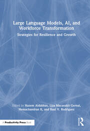 Large Language Models, AI, and Workforce Transformation: Strategies for Resilience and Growth book cover