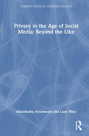 Privacy in the Age of Social Media: Beyond the Like book cover