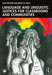 Language and Linguistic Justices for Classrooms and Communities book cover