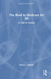 The Road to Medicare for All: A Call to Action book cover