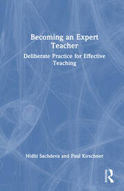 Becoming an Expert Teacher: Deliberate Practice for Effective Teaching book cover