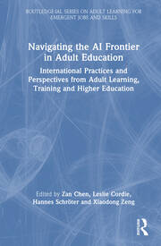 Navigating the AI Frontier in Adult Education: International Practices and Perspectives from Adult Learning, Training, and Higher Education book cover