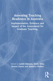 Assessing Teaching Readiness in Australia: Implementation, Evidence and Impact of the Assessment for Graduate Teaching. book cover