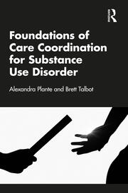 Foundations of Care Coordination for Substance Use Disorder book cover