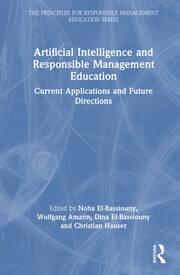 Artificial Intelligence and Responsible Management Education: Current Applications and Future Directions book cover