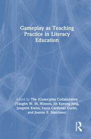 Gameplay as Teaching Practice in Literacy Education book cover