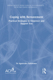 Coping with Bereavement: Practical Strategies to Empower and Support You book cover