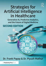 Strategies for Artificial Intelligence in Healthcare: Generative AI, Predictive Analytics, and the Future of Digital Medicine book cover