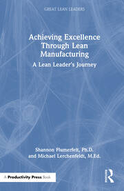 Achieving Excellence Through Lean Manufacturing: A Lean Leader’s Journey book cover