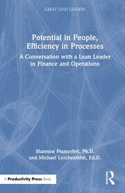 Potential in People, Efficiency in Processes: A Conversation with a Lean Leader in Finance and Operations book cover