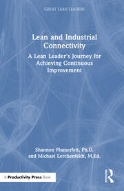 Lean and Industrial Connectivity: A Lean Leader's Journey for Achieving Continuous Improvement book cover