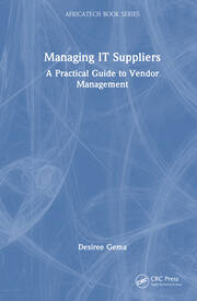 Managing IT Suppliers: A Practical Guide to Vendor Management book cover