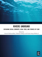 Rivers Unbound: Exploring Social Currents, Legal Tides, and Stories of Flow book cover
