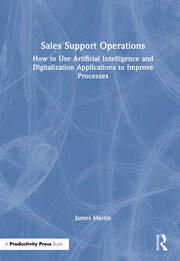 Sales Support Operations: How to Use Artificial Intelligence and Digitalization Applications to Improve Processes book cover