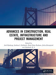 Advances in Construction, Real Estate, Infrastructure and Project Management book cover