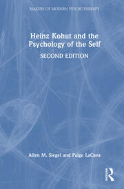 Heinz Kohut and the Psychology of the Self book cover