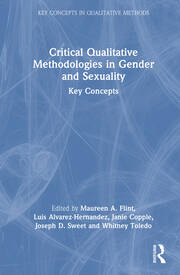 Critical Qualitative Methodologies in Gender and Sexuality: Key Concepts book cover