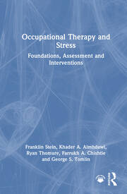 Occupational Therapy and Stress: Foundations, Assessment and Interventions book cover
