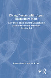 Diving Deeper with Upper Elementary Math: Low-Prep, High-Reward Challenging Math Enrichment Activities, Grades 3-5 book cover