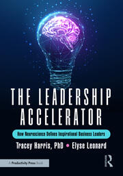 The Leadership Accelerator: How Neuroscience Defines Inspirational Business Leaders book cover