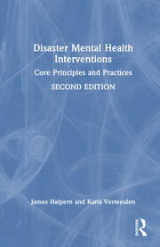 Disaster Mental Health Interventions: Core Principles and Practices book cover