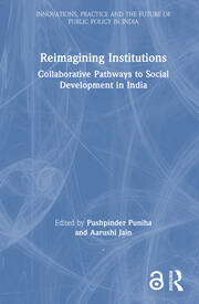 Reimagining Institutions: Collaborative Pathways to Social Development in India book cover